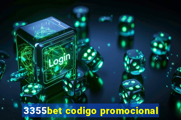 3355bet codigo promocional